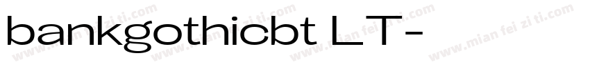 bankgothicbt LT字体转换